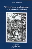 esoterismo guenoniano e mistero cristiano