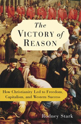 Max Weber aveva torto. Una recensione di The Victory of Reason di Rodney Stark, di Massimo Introvigne